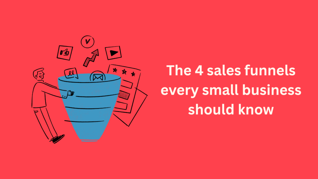 The 4 sales funnels every small business should know_Dennis Yukot