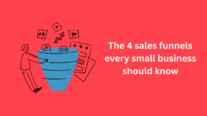 The 4 sales funnels every small business should know_Dennis Yukot